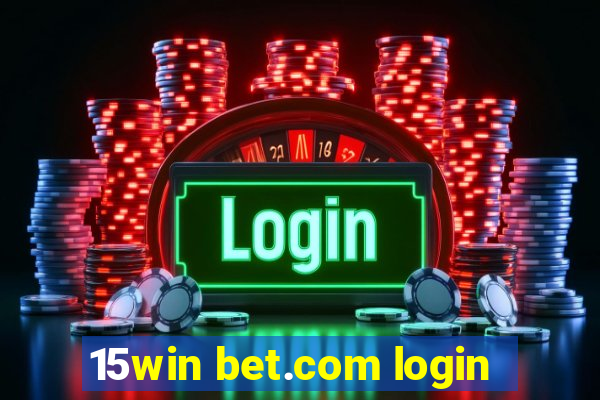 15win bet.com login